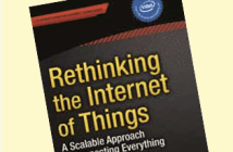 Book Review: Rethinking the Internet of Things: A Scalable Approach to Connecting Everything.