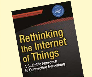 Book Review: Rethinking the Internet of Things: A Scalable Approach to Connecting Everything.